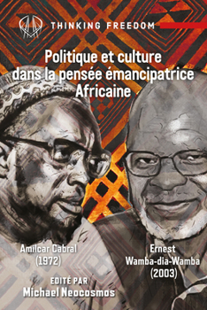 Politique et culture dans la pensée émancipatrice Africaine