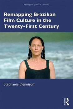 Paperback Remapping Brazilian Film Culture in the Twenty-First Century Book