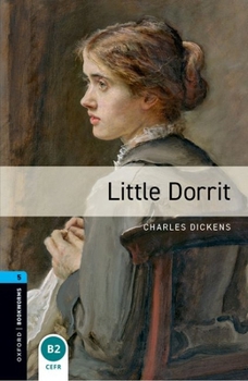 Oxford Bookworms Library: Level 5:: Little Dorrit audio CD pack