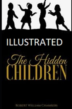 Paperback The Hidden Children Illustrated Book