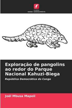 Paperback Exploração de pangolins ao redor do Parque Nacional Kahuzi-Biega [Portuguese] Book
