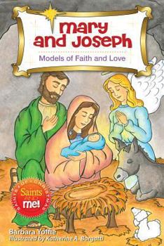 Paperback Mary and Joseph: Models of Faith and Love Book