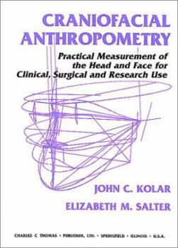 Paperback Craniofacial Anthropometry: Practical Measurement of the Head and Face for Clinical, Surgical, and Research Use Book