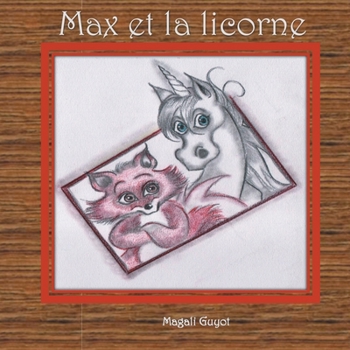 Paperback Max et la licorne [French] Book