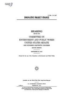 Paperback Innovative project finance: hearing before the Committee on Environment and Public Works Book