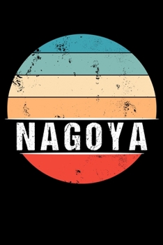 Paperback Nagoya: 100 Seiten 6 'x 9' - Reisetagebuch oder Notebook [German] Book
