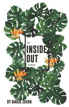 Paperback Inside Out: Live authentically from the inside out. Grow yourself and grow your plants. Book