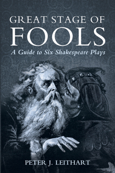 Paperback Great Stage of Fools: A Guide to Six Shakespeare Plays Book