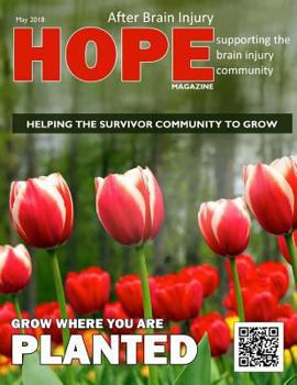 Paperback Hope After Brain Injury Magazine - May 2018 Book