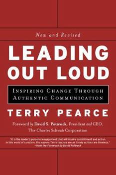 Hardcover Leading Out Loud: Inspiring Change Through Authentic Communications Book