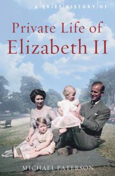 Paperback A Brief History of the Private Life of Elizabeth II Book
