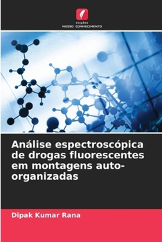 Paperback Análise espectroscópica de drogas fluorescentes em montagens auto-organizadas [Portuguese] Book