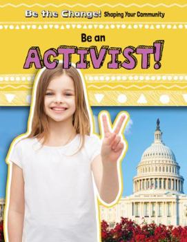 Library Binding Be an Activist! Book