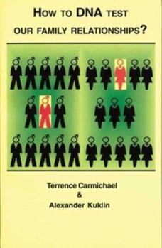 Paperback How to DNA Test Our Family Relationships? Book
