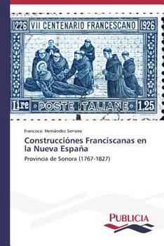 Paperback Construcciónes Franciscanas en la Nueva España [Spanish] Book