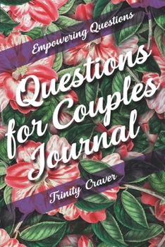 Paperback Empowering Questions - Questions for Couples Journal Book