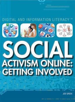 Social Activism Online: Getting Involved - Book  of the Digital and Information Literacy