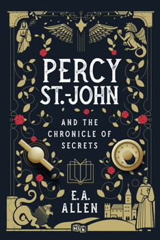 Hardcover Percy St. John and the Chronicle of Secrets Book