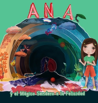 Hardcover Ana y el mágico sendero a la felicidad [Spanish] Book