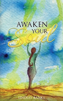Paperback Awaken Your Soul: A definitive guide to spiritual awakening Book