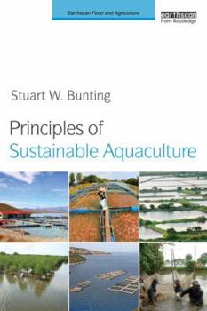 Paperback Principles of Sustainable Aquaculture: Promoting Social, Economic and Environmental Resilience Book