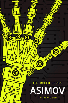 The Naked Sun - Book #2 of the Robot, chronological order