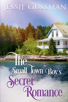 The Small Town Boy's Secret Romance