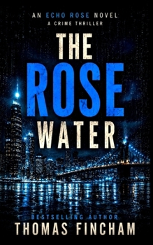 The Rose Water - Book #4 of the Echo Rose