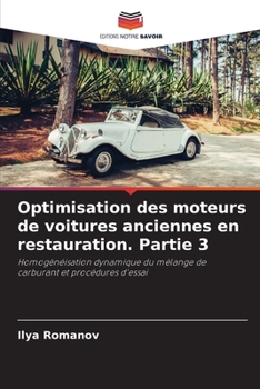 Paperback Optimisation des moteurs de voitures anciennes en restauration. Partie 3 [French] Book