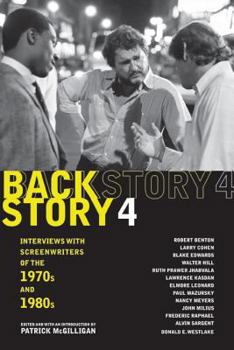 Backstory 4: Interviews with Screenwriters of the 1970s and 1980s (Backstory) - Book #4 of the Backstory