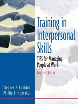 Paperback Training In Interpersonal Skills: TIPS for Managing People At Work Book
