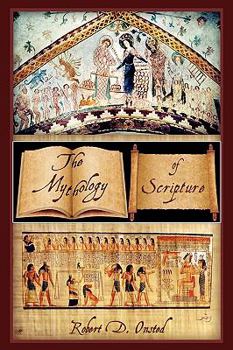 Paperback The Mythology Of Scripture Book