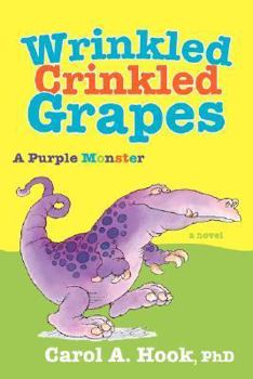 Paperback Wrinkled Crinkled Grapes: A Purple Monster Book