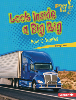 Library Binding Look Inside a Big Rig: How It Works Book