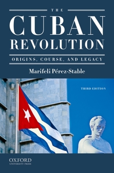 Paperback The Cuban Revolution: Origins, Course, and Legacy Book
