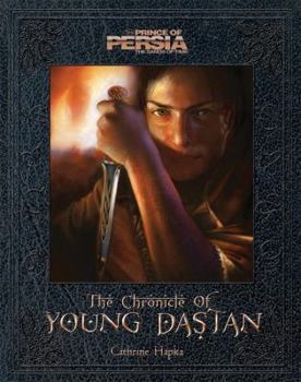Hardcover Prince of Persia the Chronicle of Young Dastan Book