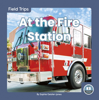 Library Binding At the Fire Station Book