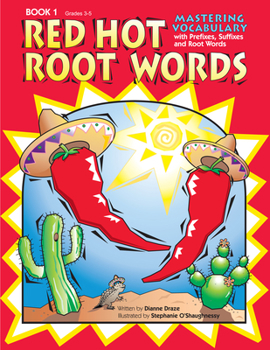 Paperback Red Hot Root Words: Mastering Vocabulary with Prefixes, Suffixes, and Root Words (Book 1, Grades 3-5) Book