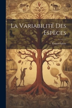 Paperback La Variabilité des Espèces [French] Book
