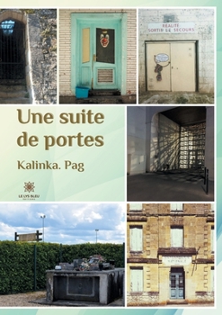 Paperback Une suite de portes [French] Book