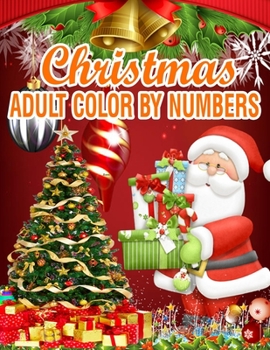 Paperback Christmas Adult Color By Numbers: 100 Page Adult Color By Numbers Book