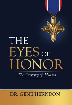 Hardcover The Eyes of Honor: The Currency of Heaven Book