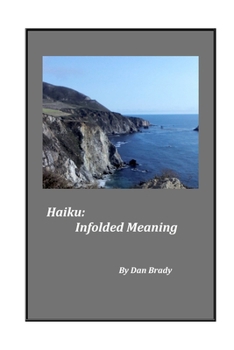 Paperback Haiku: Infolded Meaning Book