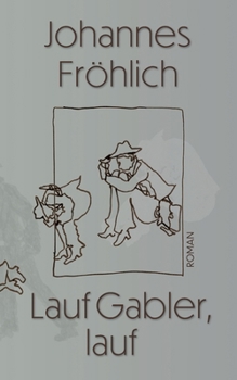 Paperback Lauf Gabler, lauf: Roman [German] Book