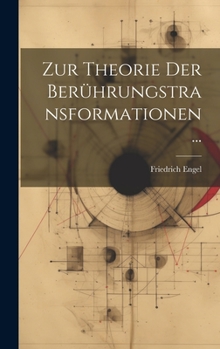 Hardcover Zur Theorie Der Berührungstransformationen ... [German] Book