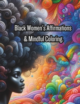 Paperback Black Woman Affirmations and Mandalas Coloring Book: Coloring Book