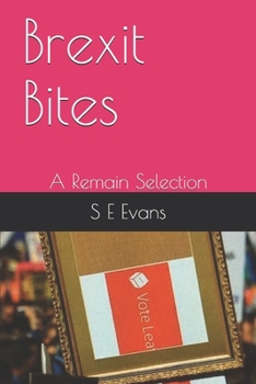 Paperback Brexit Bites: A Remain Selection Book