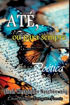 Paperback Até, Ou Para Sempre [Portuguese] Book
