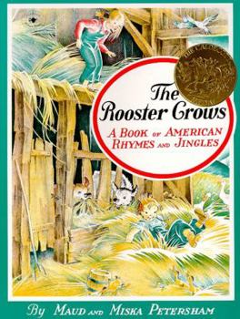 Paperback The Rooster Crows: A Book of American Rhymes and Jingles Book