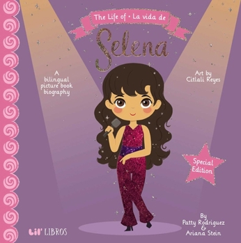 The Life of / La Vida de Selena (Special Edition) (Spanish Edition)